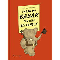 Jean de Brunhoff Sagan om Babar, den lilla elefanten (inbunden)