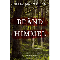 Gilly Macmillan Bränd himmel (inbunden)