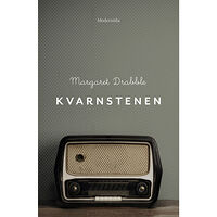 Margaret Drabble Kvarnstenen (inbunden)