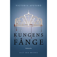 Victoria Aveyard Kungens fånge (inbunden)