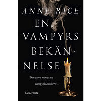 Anne Rice En vampyrs bekännelse (inbunden)