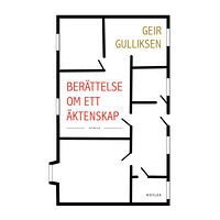 Geir Gulliksen Berättelse om ett äktenskap (pocket)