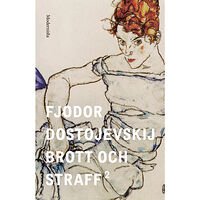 Fjodor Dostojevskij Brott och straff. 2 (inbunden)