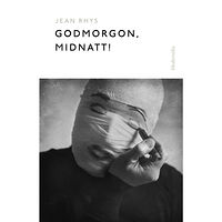 Jean Rhys Godmorgon, midnatt! (inbunden)