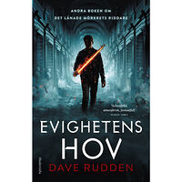 Dave Rudden Evighetens hov (inbunden)