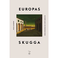 Johan Lundberg Europas skugga : om Henry James och frihetens väsen (inbunden)