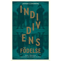 Johan Lundberg Individens födelse (inbunden)