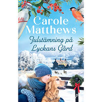 Carole Matthews Julstämning på Lyckans Gård (pocket)