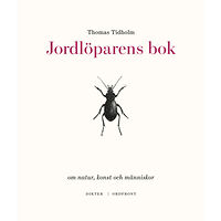 Thomas Tidholm Jordlöparens bok (inbunden)