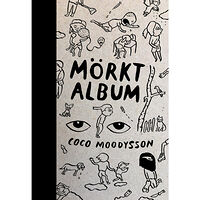 Coco Moodysson Mörkt album (inbunden)