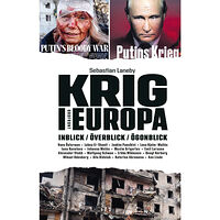 Sebastian Laneby Krig i Europa : inblick, överblick, ögonblick (inbunden)