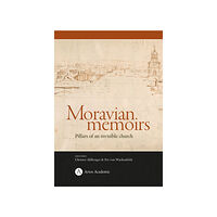 Artos & Norma Bokförlag Moravian memoirs; Pillars of an invisible church (bok, danskt band)