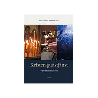 Artos & Norma Bokförlag Kristen gudstjänst : en introduktion (bok, flexband)