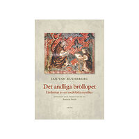 Jan van Ruusbroec Det andliga bröllopet : lärdomar av en medeltida mystiker (bok, danskt band)