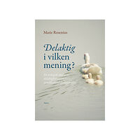 Marie Rosenius Delaktig i vilken mening? : en teologisk analys av delaktighetsstrategier i svenskkyrkligt gudstjänstliv (bok, danskt ba...