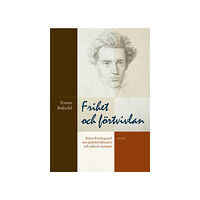 Tomas Bokedal Frihet och förtvivlan : Sören Kirkegaard om gudsförhållandet och självets helande (bok, danskt band)