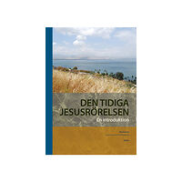 Artos & Norma Bokförlag Den tidiga Jesusrörelsen : en introduktion (bok, danskt band)