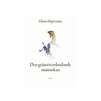 Glenn Hægerstam Den gränsöverskridande människan (bok, danskt band)