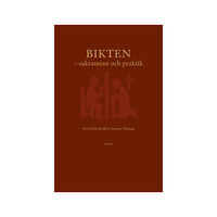 Sven-Erik Brodd Bikten : sakrament och praktik (bok, danskt band)
