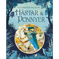Rosie Dickins Illustrerade sagor om hästar och ponnyer (inbunden)