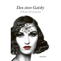 F. Scott Fitzgerald Den store Gatsby (inbunden)