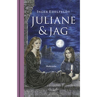 Inger Edelfeldt Juliane & jag (inbunden)