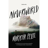 Marisha Pessl Neverworld (inbunden)