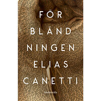 Elias Canetti Förbländningen (inbunden)
