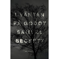 Samuel Beckett I väntan på Godot : en tragikomedi i två akter (inbunden)