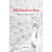 Selma Lagerlöf Mårbackasviten (inbunden)