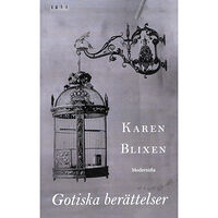 Karen Blixen Gotiska berättelser (häftad)