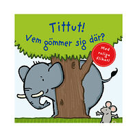 Thorsten Saleina Tittut! Vem gömmer sig där? (bok, board book)