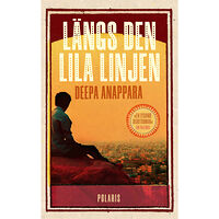 Deepa Anappara Längs den lila linjen (inbunden)