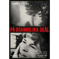 Hannes Dükler På osannolika skäl (inbunden)
