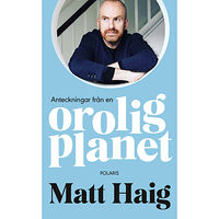 Matt Haig Anteckningar från en orolig planet (pocket)