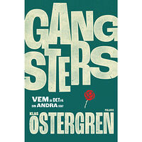 Klas Östergren Gangsters (inbunden)