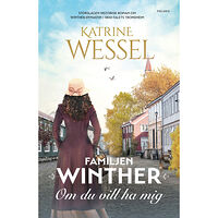 Katrine Wessel Om du vill ha mig (inbunden)