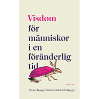 Simon Kyaga Visdom för människor i en föränderlig tid (inbunden)