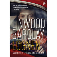 Linwood Barclay Lögnen (inbunden)