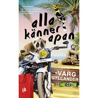 Varg Gyllander Alla känner apan (pocket)