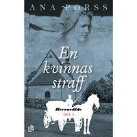 Ana Porss En kvinnas straff (inbunden)