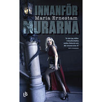 Maria Ernestam Innanför murarna (pocket)