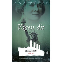 Ana Porss Vägen dit (pocket)