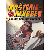 Patrik Bergström Mysterieklubben och det hemliga rummet (inbunden)