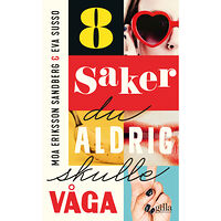 Eva Susso 8 saker du aldrig skulle våga (pocket)