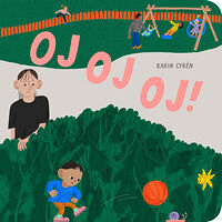 Karin Cyrén Oj oj oj! (bok, board book)