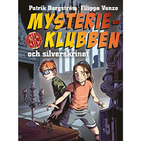 Patrik Bergström Mysterieklubben och silverskrinet (inbunden)
