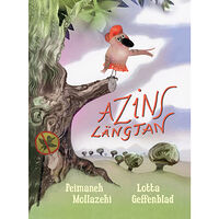 Peimaneh Mollazehi Azins längtan (inbunden)