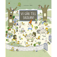 Lilla Piratförlaget Vi går till skolan! (inbunden)