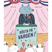 Davide Cali Rösta på vargen! (inbunden)